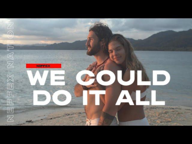 NEFFEX- WE COULD DO IT ALL (Lyrics) NEFFEX NATION | Showroom Partners Entertainment