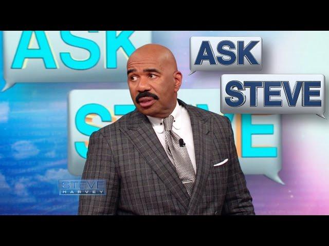 Ask Steve: I’m so sick of this sh*t || STEVE HARVEY