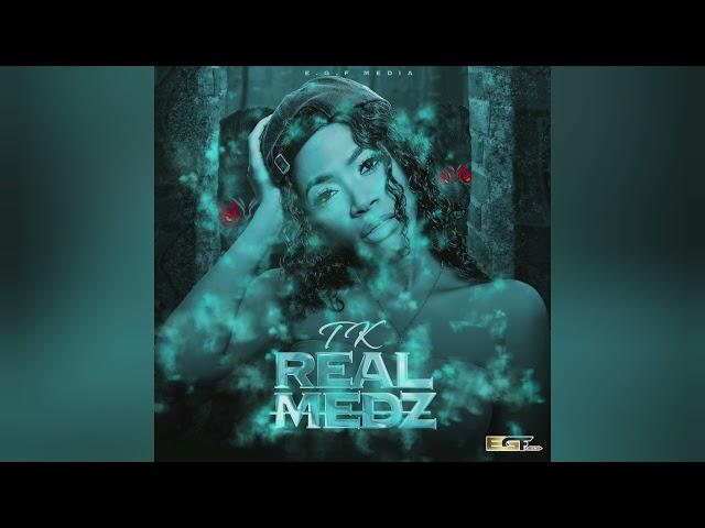 Tk-Real Medz (Official Audio)