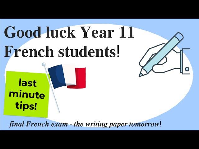 LAST MINUTE TIPS: GCSE French Writing