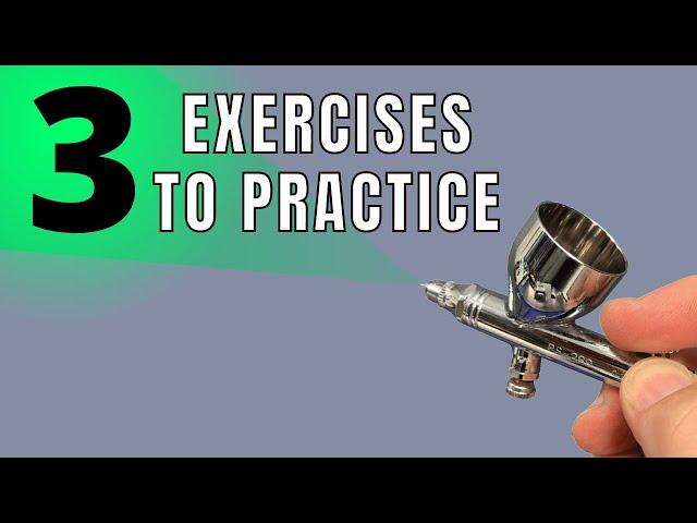 3 Airbrushing Exercises for Beginners