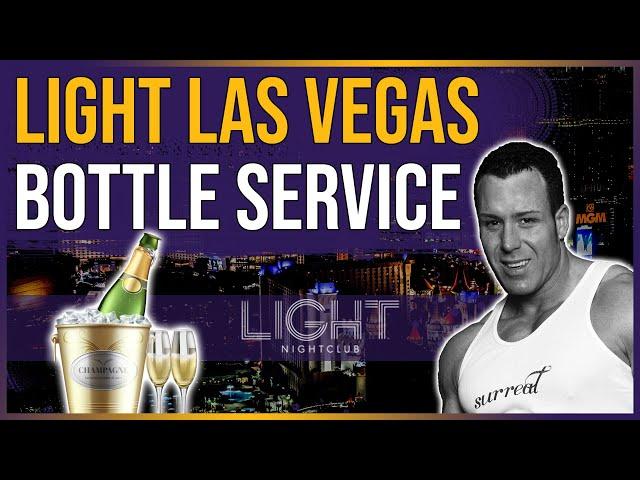  Light Las Vegas Bottle Service | w/Surreal Nightlife