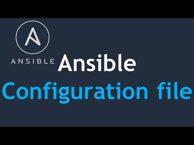 Ansible Configuration file ️ | What is 'ansible.cfg'?  | How is it useful for me?