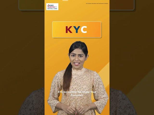 What is KYC or Know Your Customer? | ICICI Prudential Mutual Fund