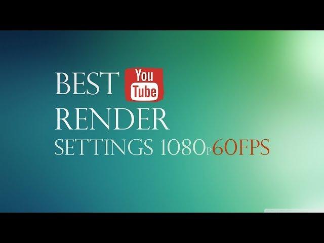 Sony Vegas Pro 15 Best render Settings and Walkthrough