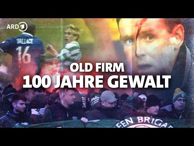 Mehr Hass als Fußball? Das Old Firm & seine Geschichte | DIE DERBYS - Legendäre Fußball-Duelle ️