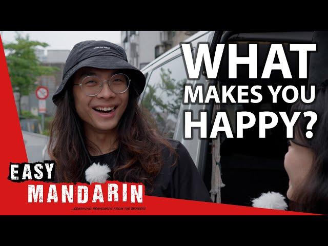 What Makes You Happy? | Easy Mandarin 101