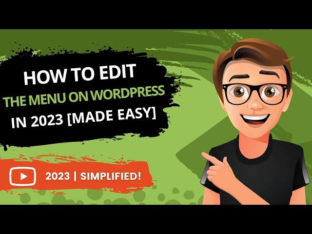 WordPress How To Edit Menu 2023 [MADE EASY]