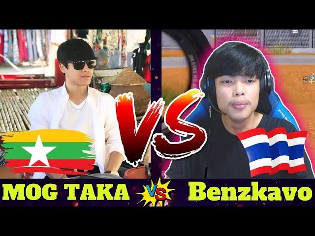 MOG TAKA vs Benzkavo in same lobby || Myanmar vs Thailand || Pubg Mobile