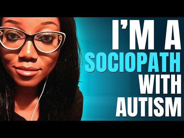 I'm a Sociopath with Autism | Anti-social personality disorder (ASPD) and autism.