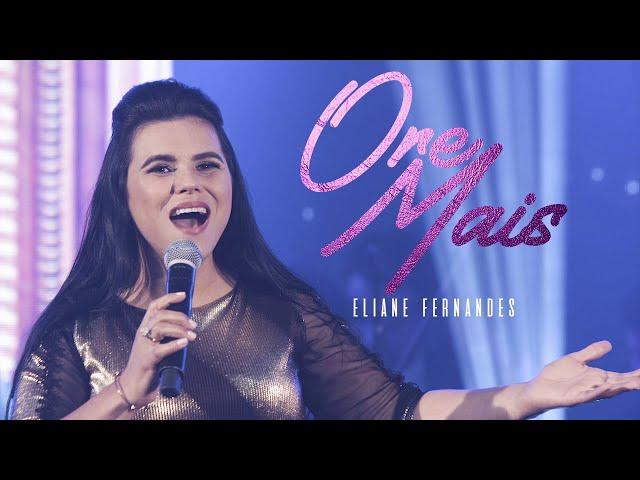 Eliane Fernandes - Ore Mais | DVD Valeu a Pena Esperar (Ao Vivo)