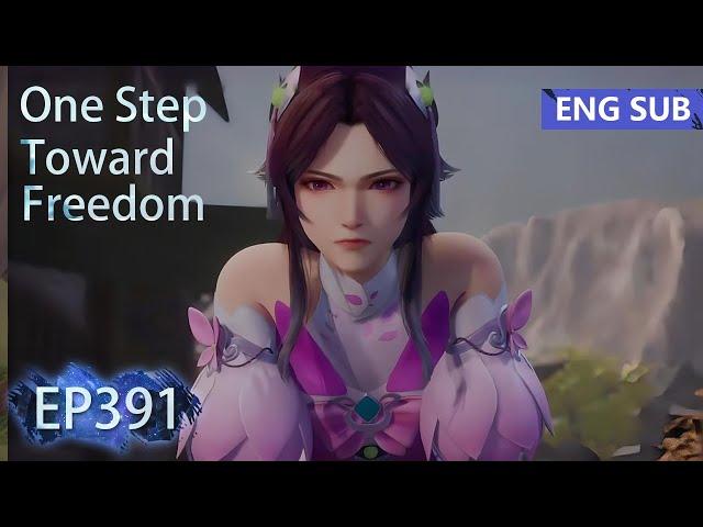 [Eng Sub] One Step Toward Freedom episode 391