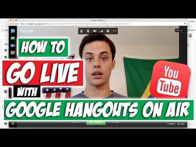 How to Go Live on YouTube with Google Hangouts on Air