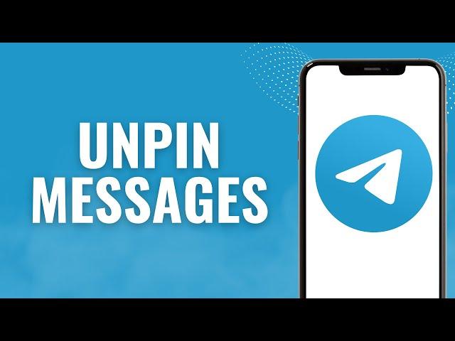 How to Unpin message on Telegram