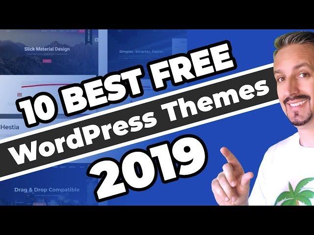 10+ Best Free WordPress Themes (2019 and Beyond) 