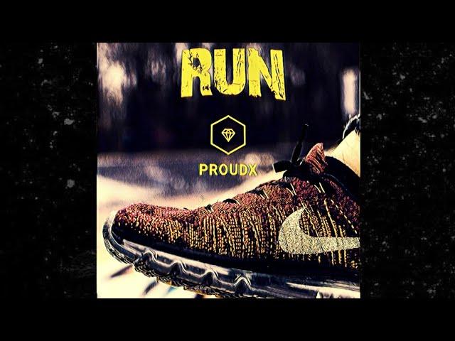 (FREE) ProudX - RUN (prod. ProudX)