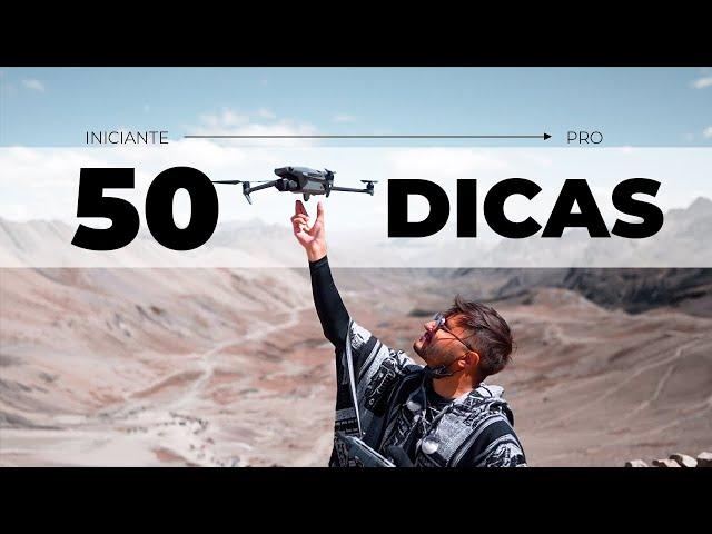 50 DICAS DE DRONE DO INICIANTE AO AVANÇADO