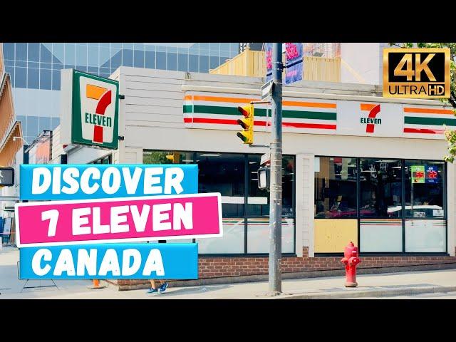  Discover 7 Eleven Canada, Vancouver Store Tour [4K Video]