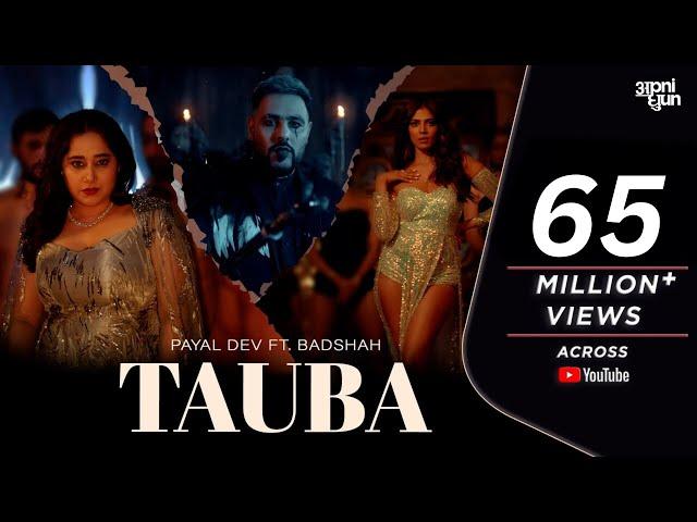 Tauba | Official Music Video | Payal Dev | Badshah | Malavika Mohanan | Aditya Dev | Apni Dhun |