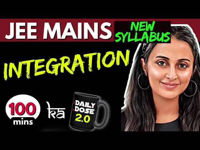 JEE MAINS 2025 𝒏𝒆𝒘 𝒔𝒚𝒍𝒍𝒂𝒃𝒖𝒔 : INTEGRATION ONE SHOT | FULL THEORY + PYQ’s + Tricks | NEHA