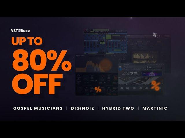 VSTBuzz Deals #41/2023 - Up to 80% off Gospel Musicians, Diginoiz, Hybrid Two & Martinic