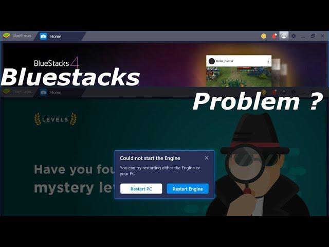 Bluestacks could not start Engine for Windows 7 to 10