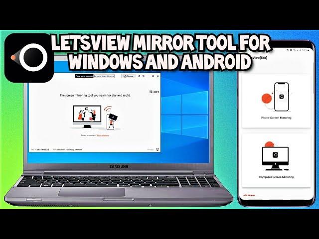 LetsView Mirror App for Android and Windows 2021 Guide