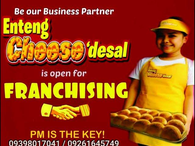 Enteng Cheesedesal Franchise by: ERIKA 09398017041