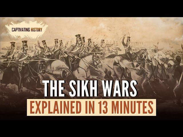 The Sikh Wars Explained In 13 Minutes