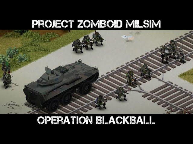 Project Zomboid Milsim - Operation Black Ball