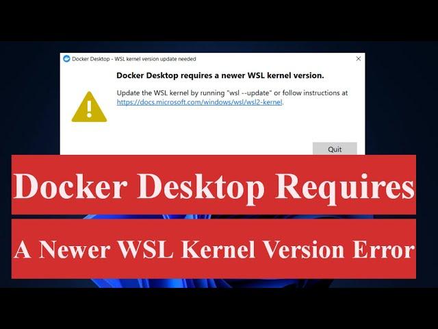 Fix Docker Desktop Requires A Newer WSL Kernel Version Error #docker #wsl #kernel