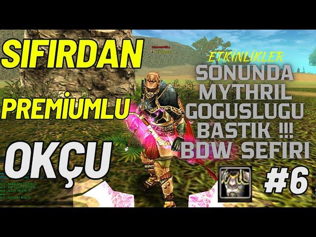 SIFIRDAN PREMİUMLU OKÇU | MİNİ UPGRADE ! | BDW SEFIRI| #DESTAN  #bölüm #6#KnightOnline