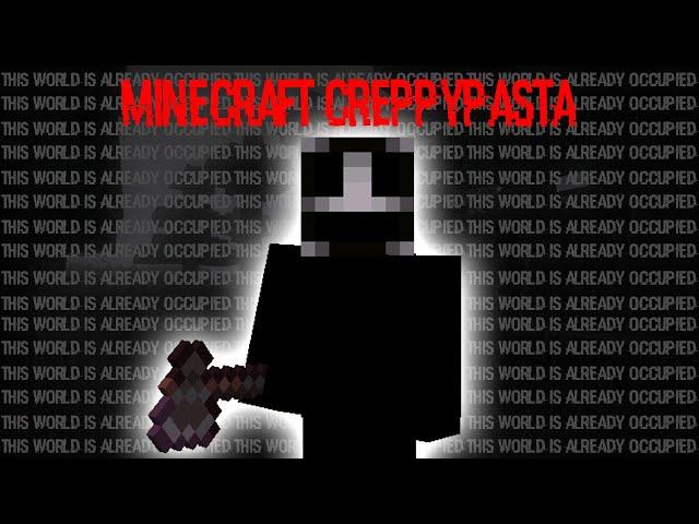 Minecraft Крипипаста "This World is Already Occupied" (ft D1tR0ck)