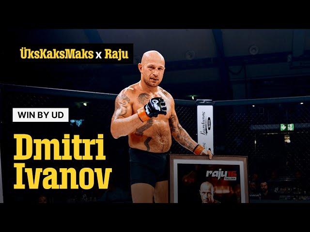 Raju 16: Dmitri Ivanov - Win by UD