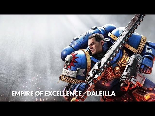 Warhammer 40K: Space Marine 2 - Official Trailer Music. Empire Of Excellence - Daleilla (epic loop)