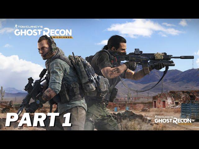 Ghost Recon Wildlands Walkthrough Gameplay - Part 1 - Let's Play