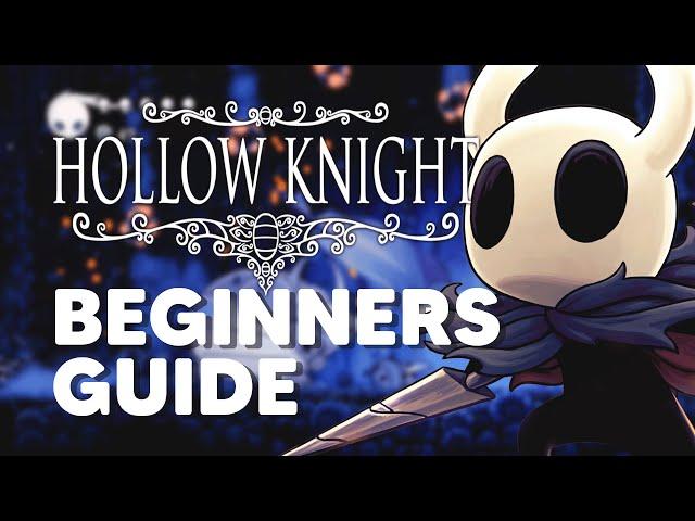 Hollow Knight | Beginner's Guide - Tips and Tricks