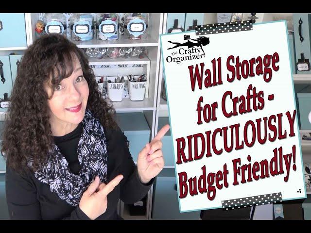 Wall Storage for Crafts - RIDICULOUSLY Budget Friendly!