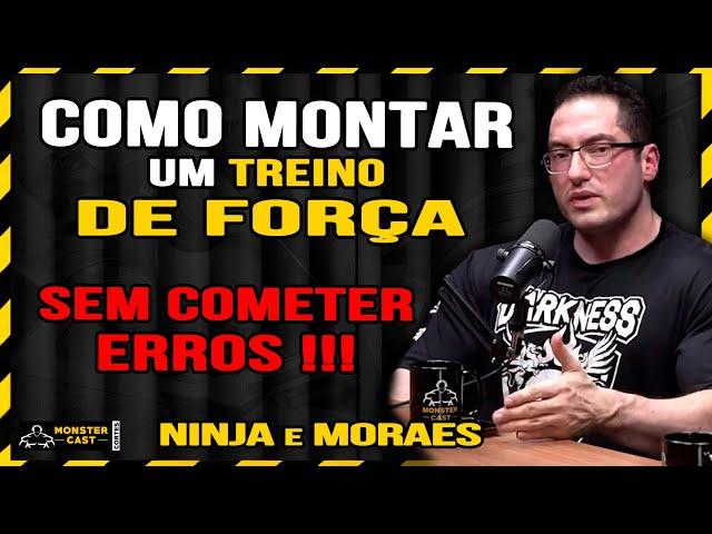 O QUE É UM TREINO DE FORÇA ? COMO MONTAR UM TREINO PERFEITO ! | NINJA & FELIPE MORAES