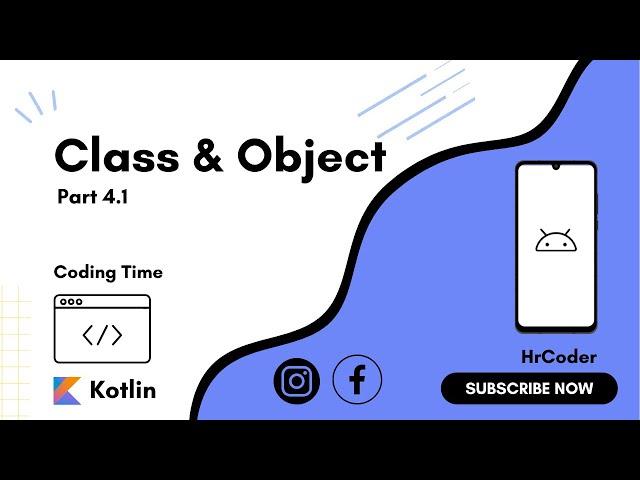 Part 4.1 | Kotlin Classes and Objects | Basic Operations | Session 5 | Kotlin Course