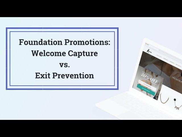 Email Capture Promotions: Welcome vs. Exit Pop-ups