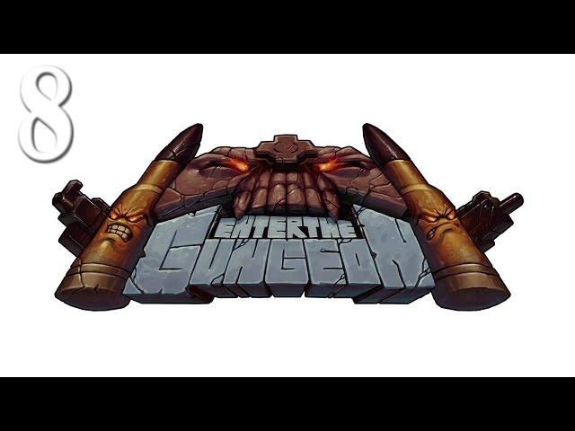 Enter the Gungeon #8 [Секретный уровень 2: Аббатство Истинной Пушки]