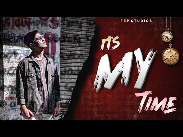 FEP - ITS MY TIME (official music video) prod by. bablu music