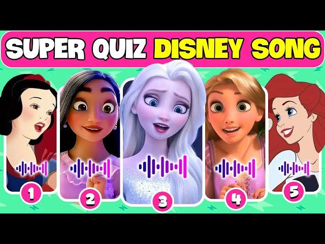 Guess The Best DISNEY MOVIE SONG Of All Time | Super Quiz DISNEY SONG | Frozen, Encanto, Snow White