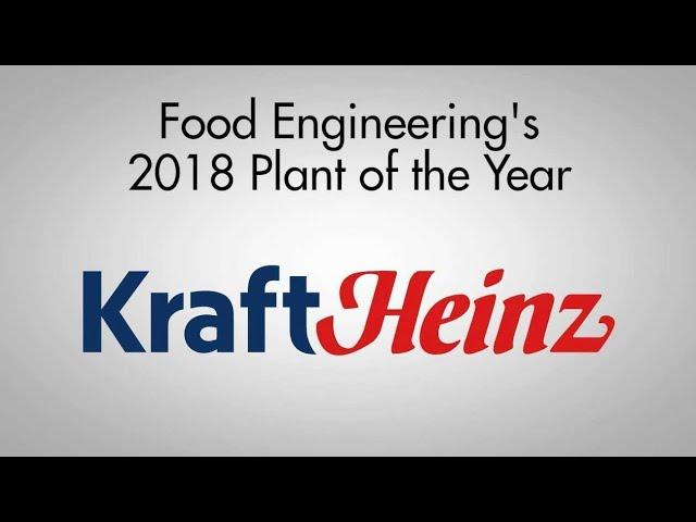 Food Engineering's 2018 Food Plant of the Year: Kraft Heinz