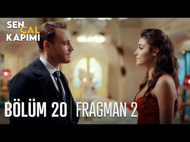 Sen Çal Kapımı 20. Bölüm 2. Fragmanı