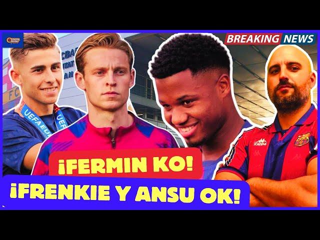  ÚLTIMA HORA BARÇA  FERMIN KO | ANSU y FRENKIE OK | PARTIDAZO vs MÓNACO | CHAMPIONS LEAGUE 