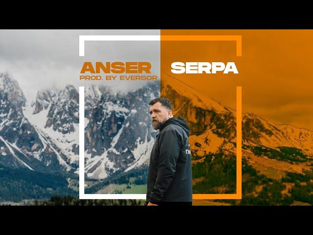 Anser - Σέρπα | Serpa (Official Video Clip) Prod. by Eversor