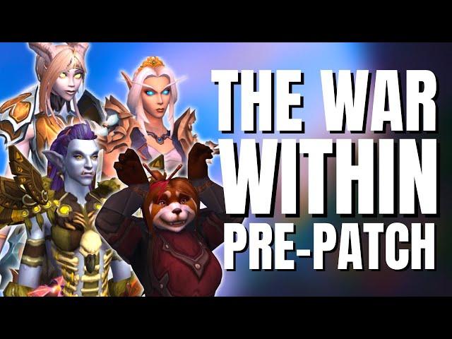 7 Cool New Things in The War Within Pre-Patch