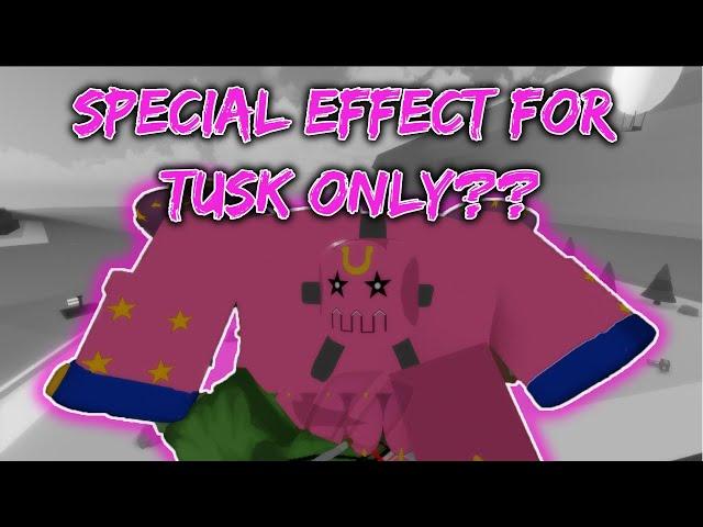 SPECIAL EFFECT FOR TUSK ONLY? | Roblox ( A Bizarre day )